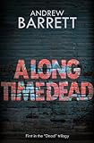 A Long Time Dead (The Dead Trilogy Book 1)