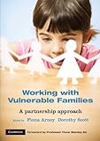 Working With Vulnerable Families: A Partnership Approach Working With Vulnerable Families: A Partnership Approach