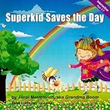 Superkid Saves The Day (Superkid Power Series) Superkid Saves The Day (Superkid Power Series)