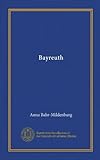 Bayreuth (Vol-1) (German Edition) Bayreuth (Vol-1) (German Edition)