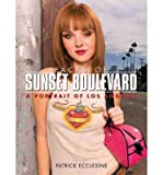 [(Faces Of Sunset Boulevard: A Portrait Of Los Angeles )] [Author: Patrick Ecclesine] [Dec-2008]