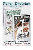 Pencil Drawing Box Set 2 In1: An Easy Guide For Beginners With Over 20 Zentangle Patterns: (Pencil Drawing, Pencil Drawing For Beginners, Drawing For ... Doodling, Drawing Art, Drawing Patterns) Pencil Drawing Box Set 2 In1: An Easy Guide For Beginners With Over 20 Zentangle Patterns: (Pencil Drawing, Pencil Drawing For Beginners, Drawing For ... Doodling, Drawing Art, Drawing Patterns)