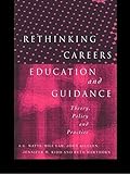 Rethinking Careers Education And Guidance: Theory, Policy And Practice By Ruth Hawthorn (Editor), Jennifer M. Kidd (Editor), John Killeen (Editor), (7-Nov-1996) Paperback