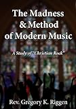 The Madness & Method Of Modern Music The Madness & Method Of Modern Music
