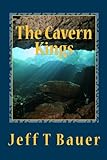 The Cavern Kings (Volume 1)