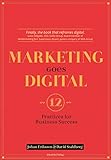 Marketing Goes Digital: 12 Practices For Business Success
