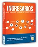 Ingresarios (Spanish Edition) Ingresarios (Spanish Edition)