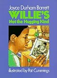 Willie's Not The Hugging Kind