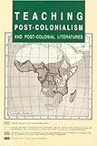 Teaching Post-Colonialism And Post-Colonial Literatures (The Dolphin)