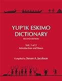 Yup'ik Eskimo Dictionary Yup'ik Eskimo Dictionary