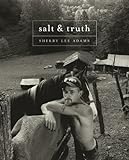 Shelby Lee Adams: Salt & Truth