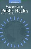 Introduction To Public Health Introduction To Public Health