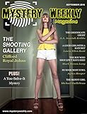 Mystery Weekly Magazine: September 2016 (Mystery Weekly Magazine Issues Book 13) Mystery Weekly Magazine: September 2016 (Mystery Weekly Magazine Issues Book 13)