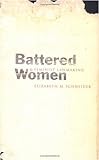 Battered Women And Feminist Lawmaking