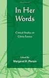 In Her Words: Critical Studies On Gloria Fuertes In Her Words: Critical Studies On Gloria Fuertes