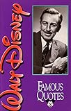 Walt Disney: Famous Quotes Walt Disney: Famous Quotes