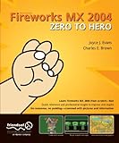 Macromedia Fireworks Mx 2004 Zero To Hero Macromedia Fireworks Mx 2004 Zero To Hero