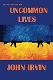 Uncommon Lives: Tales Of Time: Book 2 (Volume 2)