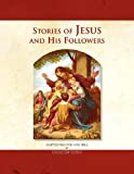 Stories Of Jesus And His Followers Stories Of Jesus And His Followers