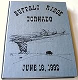 Buffalo Ridge Tornado June 16, 1992 Buffalo Ridge Tornado June 16, 1992