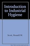 Introduction To Industrial Hygiene Introduction To Industrial Hygiene
