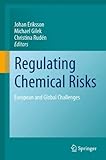 Regulating Chemical Risks: European And Global Challenges
