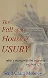 The Fall Of The House Of Usury