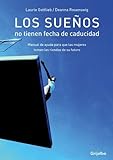 Los Sueos No Tienen Fecha De Caducidad (Spanish Edition) Los Sueos No Tienen Fecha De Caducidad (Spanish Edition)