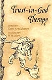 Trust-In-God Therapy (Elf Self Help) Trust-In-God Therapy (Elf Self Help)