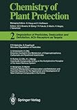 Degradation Of Pesticides, Desiccation And Defoliation, Ach-Receptors As Targets (Chemistry Of Plant Protection)