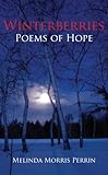 Winterberries: Poems Of Hope