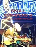 Skull Scrapers 8: A Camille Laurent Thriller