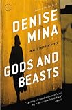 Gods And Beasts: A Novel (Alex Morrow Novels)