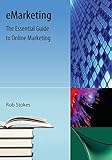 Emarketing: The Essential Guide To Online Marketing
