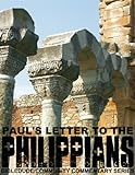 Paul's Letter To The Philippians (Bibledude Community Commentary Series)