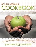 South African Cookbook: Flavours From The Rainbow Nation South African Cookbook: Flavours From The Rainbow Nation