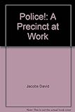 Police!: A Precinct At Work