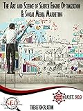 The Art And Science Of Search Engine Optimization & Social Media Marketing The Art And Science Of Search Engine Optimization & Social Media Marketing