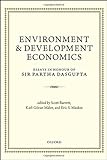 Environment And Development Economics: Essays In Honour Of Sir Partha Dasgupta Environment And Development Economics: Essays In Honour Of Sir Partha Dasgupta