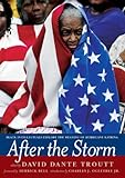 After The Storm: Black Intellectuals Explore The Meaning Of Hurricane Katrina
