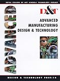 Advanced Manufacturing, Design And Technology: Student's Book (Royal College Of Art Schools Technology Project) Advanced Manufacturing, Design And Technology: Student's Book (Royal College Of Art Schools Technology Project)