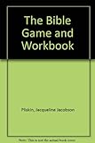 The Bible Game And Workbook The Bible Game And Workbook