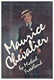 Maurice Chevalier By Michael Freedland (1981-08-01)