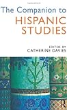 The Companion To Hispanic Studies The Companion To Hispanic Studies