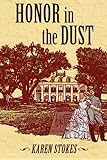 Honor In The Dust Honor In The Dust