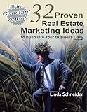 The Constant Agent: 32 Proven Real Estate Marketing Ideas To Build Into Your Business Daily