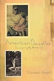 American Daughter: Discovering My Mother