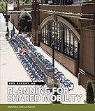 Planning For Shared Mobility (Pas Report) Planning For Shared Mobility (Pas Report)