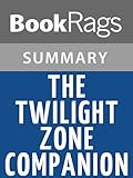 Summary & Study Guide The Twilight Zone Companion By Marc Scott Zicree