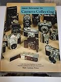 Jason Schneider On Camera Collecting: Book 2. A Fully Illustrated Handbook Of Articles Orig. Published In Modern Photography Jason Schneider On Camera Collecting: Book 2. A Fully Illustrated Handbook Of Articles Orig. Published In Modern Photography